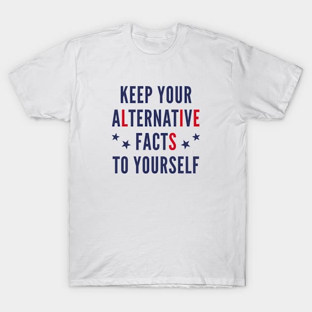 Alternative Facts T-Shirt by VectorPlanet